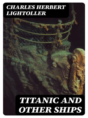 cover image of Titanic and Other Ships